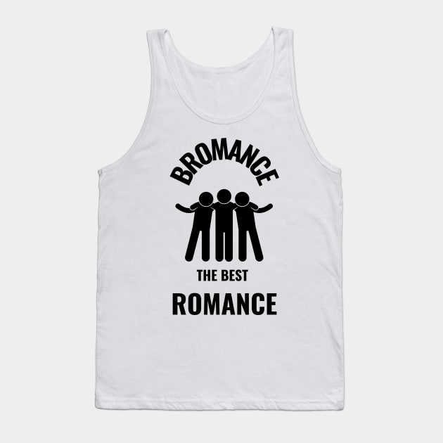 Bromance gift Tank Top by imperfectdesin